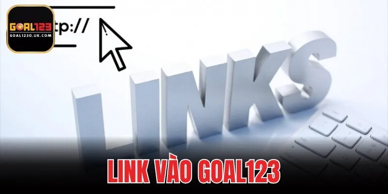 Link Vào GOAL123
