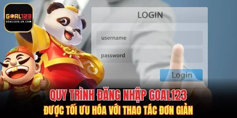 Quy trình đăng nhập vào GOAL123 được tối ưu hoá